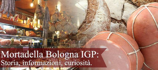 Mortadella Bologna IGP: storia, info e curiosità (crt-01)