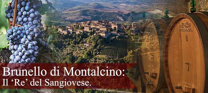 Bevande: Brunello di Montalcino, il ‘Re’ del Sangiovese.